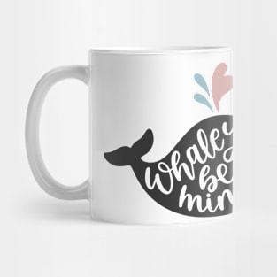 Whale You Be Mine Valentine Mug
